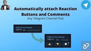 Automatically attach Reaction Buttons and Comments to Telegram Channel Post | React Bot | Telegram