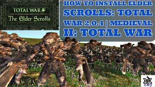 How to Install Elder Scrolls: Total War 2.0.4 | Medieval II: Total War