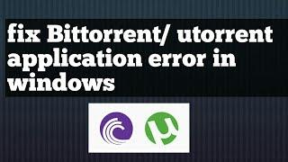 It seems like bittorrent is already running but not responding  error fix in windows 10 problem