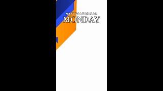 Motivational Monday  Number #22 #shorts