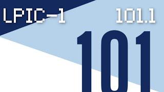 Let's Learn Linux Together And Pass LPIC-1 Exam: Lesson 101.1