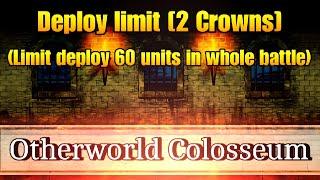 [2 Crowns]Otherworld Colosseum - Deploy limit (THE BATTLE CATS)