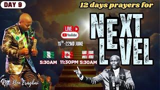 12 DAYS OF PRAYERS FOR NEXT LEVEL (  DAY 9)