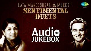 Best Of Lata Mangeshkar & Mukesh |  Sentimental Duets Songs | Audio Jukebox