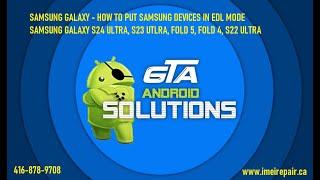 Samsung Galaxy S24 S23 Fold 5 EDL mode. How to put Samsung phone in EDL Qualcomm 9008 using cable