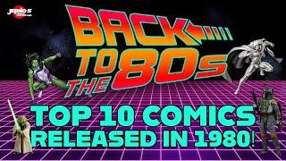 Top 10 Comics Released In 1980