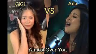 GiGi de Lana Vs. Aila Santos                                          Almost Over You