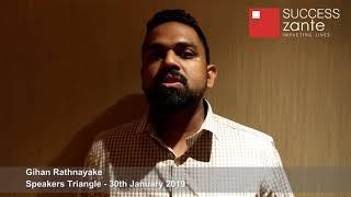 Speakers Triangle Testimonial from - Mr. Gihan Ratnayeka