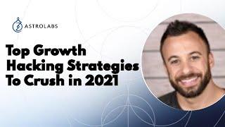 Top Growth Hacking Strategies to Crush 2021 with AndrewStartups