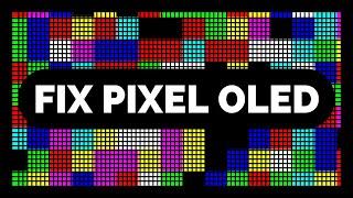 REPARAR PIXELES MUERTOS EN PANTALLAS OLED