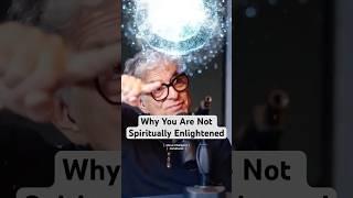 Why You're Not Spiritually Enlightened | Deepak Chopra #shorts  #spiritualawakening #spirituality