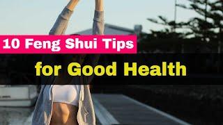 10 Simple Feng Shui Tips for Good Health