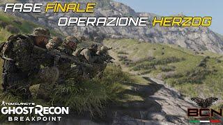 Operazione Herzog FASE FINALE | Ghost Recon Breakpoint | NO HUD - IMMERSIVE - MILSIM