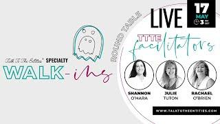 Round Table, Walk-ins Live Talk with Shannon, Julie & Rachael