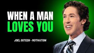 WHEN A MAN TRULY LOVES YOU - Most Powerful Speech by JOEL OSTEEN