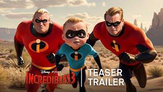 Incredibles 3 | Teaser Trailer