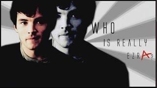Ezra Fitz [+4x20] | Who is really ezrA?
