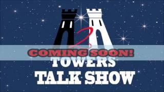 TWO TOWERS TALK SHOW AD