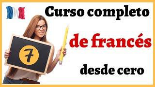 APRENDER FRANCÉS DESDE CERO FÁCIL Y RÁPIDO | curso completo de francés para PRINCIPIANTES - curso 7