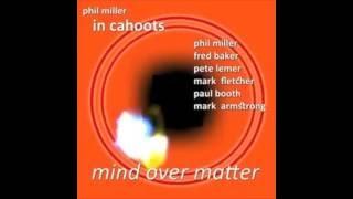Phil Miller & In Cahoots