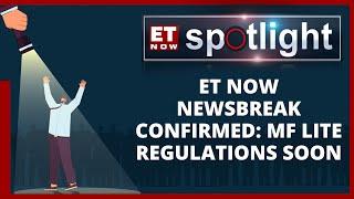 SEBI To Introduce 'MF Lite' Regulations For Passive Funds | Mutual Fund Lite | ET Now Spotlight