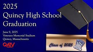 Quincy High School Graduation Ceremony - June 9, 2025