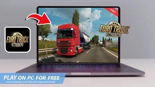 EURO TRUCK SIMULATOR 2: HOW TO DOWNLOAD & PLAY ETS2 ON PC / LAPTOP FOR FREE(2025)