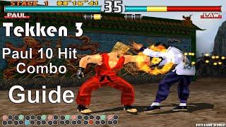 Tekken 3 - Paul All 10 Hit Combo Guide 4K 60FPS