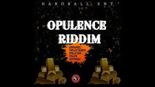 OPULENCE RIDDIM - HARDBALL ENTERTAINMENT - DANCEHALL  FULL PROMO - MAR 2022 - {RIDDIM VOGUE}