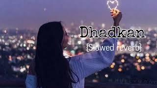 Main Tenu Rab To Duaon Kar Ky Har Hal Ty Paa Lena /Dhadkan  Slowed reverb  Dhadkan