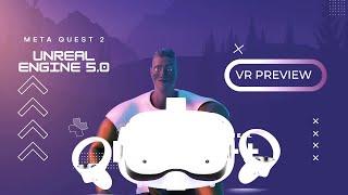 How to create Oculus Quest 2 Game in the NEW Unreal Engine 5.0.0 (VR preview)