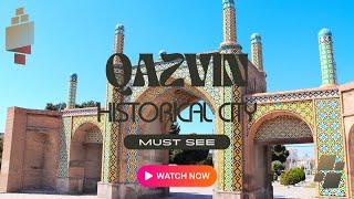 Qazvin the HIDDEN Historical City You Never Knew Existed