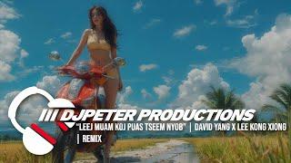 David Yang fea. Lee Kong Xiong - Leej Muam Koj Tseem Nyob | DJPETER // REMIX | 