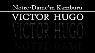 "Notre-Dame'ın Kamburu" Victor HUGO sesli kitap Akın ALTAN #akınaltan #victorhugo #seslikitap