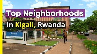 Best 4 Neighborhoods to LIVE in Kigali, Rwanda