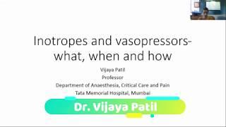 Hemodynamic Monitoring Workshop I By Dr. Vijaya Patil I Inotropes and Vasopressors : What, When, How