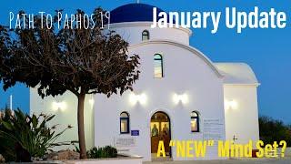 Path To Paphos Update edition 19 A “New” Mind Set???