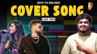 How To Record Cover Song (Step By Step) - FL Studio With Kurfaat