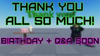 It's my Birthday! + Q&A soon