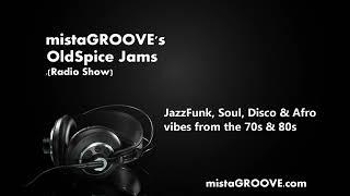 mistaGROOVE's OldSpice Jams - Tuesday 21st June 2022