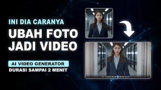 Ini Dia Cara Ubah Foto Jadi Video Bergerak Pakai AI - Tutorial Foto Jadi Bergerak