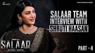 Shruti Haasan Interview with Salaar Team Part 4| Prabhas | Prithviraj | Shruti Haasan | HombaleFilms