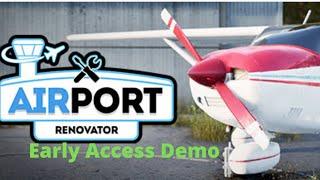 AirPort Renovator, early Access Demo. Renovate an enitire airport,