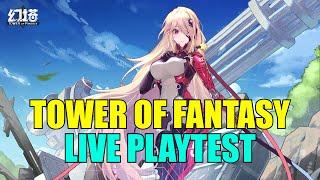 Tower of Fantasy LIVE Playtest! | Meora plays