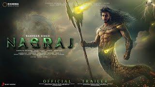 NAGRAJ - Trailer | Ranveer Singh | Alia Bhatt | Karan Johar | Sanjay Dutt, Deepika Padukone, Ajay d.