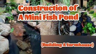 CONSTRUCTION OF THE MINI FISH POND (BUILDING A FARMHOUSE)