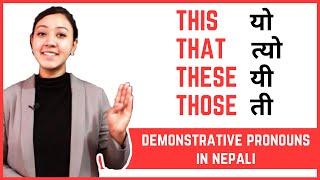 #9 Learn Nepali for Beginners | Demonstrative Pronoun | This That These Those | यो त्यो यी ती