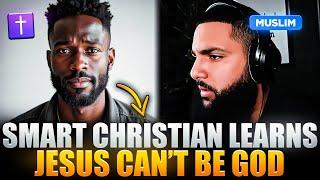 Smart Christian Learns Jesus CAN'T Be God