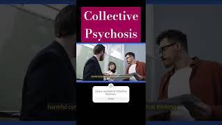 Collective Psychosis | Collective Psychosis Explained  #psychologicalfacts #psychosis #psychology