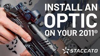 How To Mount An Optic To Your Staccato 2011® Pistol